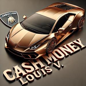 Cash Money Lamborghini Louis V. Cognac Hennessy