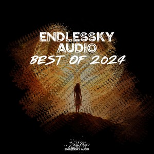 The Best Releases 2024 of Endlessky Audio (By Abstract Moon & André Wildenhues)