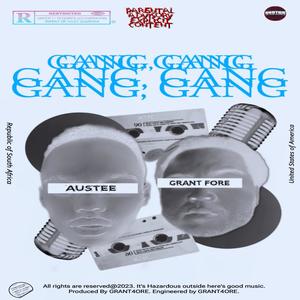 Gang, Gang (feat. Grant Fore) [Explicit]