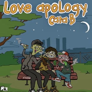 Love Apology Cara B (Explicit)