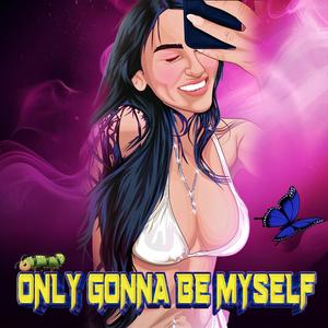 Only Gonna Be Myself (Radio Edit|CrIsKo Remix)