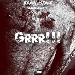 Grrr!!! (feat. Bryce Quartz) [Explicit]