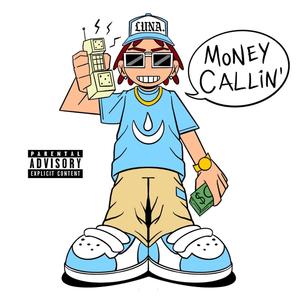 MONEY CALLIN' (Explicit)