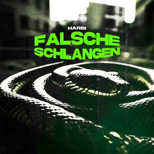 Falsche Schlangen (Explicit)