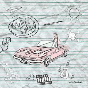 Melly's Speed (Explicit)