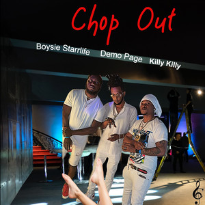 Chop Out (Explicit)