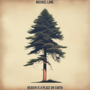 Heaven Is a Place on Earth