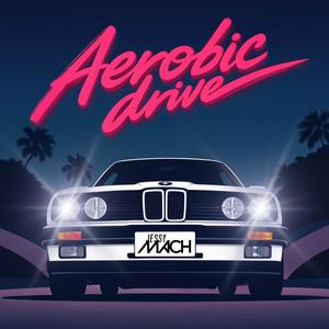 Aerobic drive (instructor mix)