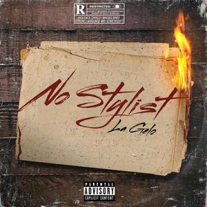 No Stylist (Explicit)