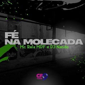 Fé na Molecada (Explicit)