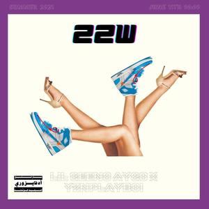 22w (feat. YZNPlayboi) [Explicit]