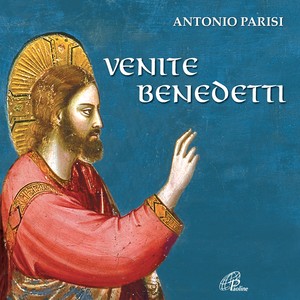 Venite, Benedetti