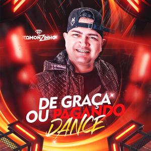 Dance De Graça ou Pagando