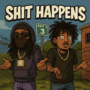 **** Happens (feat. Upscale P) (Explicit)
