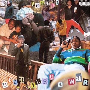 Been Thru uh War (Explicit)