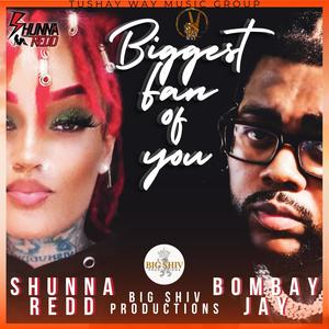 BIGGEST FAN OF YOU (feat. BOMBAY JAY)