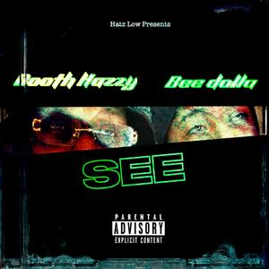 See (feat. Bee Dolla) [Explicit]