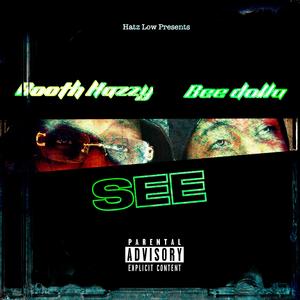 See (feat. Bee Dolla) (Explicit)