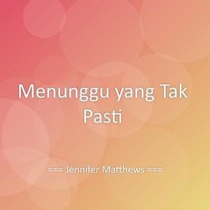 Menunggu yang Tak Pasti