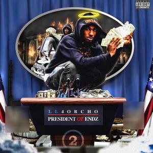 President Of Endz 2 (Explicit)