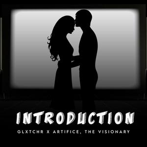 I N T R O D U C T I O N (feat. Artifice, The Visionary) (Explicit)