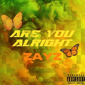 ARE YOU ALRIGHT (Explicit)