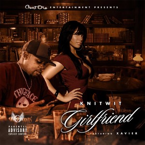 Girlfriend(feat. Xavier) (Explicit)