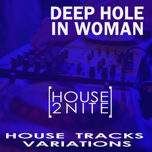 Deep Hole in Woman (Aesthetic Mix)