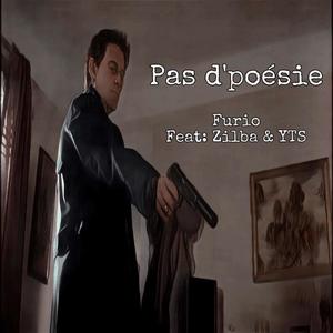 Pas d'poésie (feat. YTS & Zilba) [Explicit]