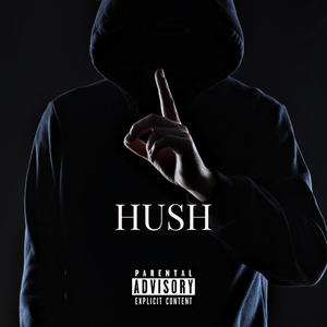 HUSH (feat. Sean Busco & Kxng Ramsey) (Explicit)