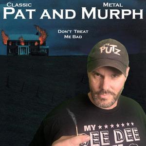 Don't Treat Me Bad (feat. Metal Murph)