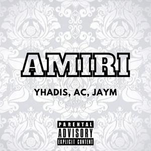 Amiri (feat. AC & JayM)