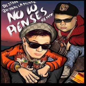 No lo pienses remix (feat. Bryan la Mente Del Equipo) (Radio Edit)