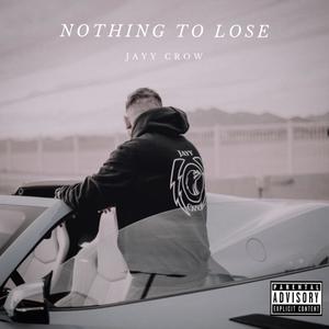 Nothing to Lose (Explicit)