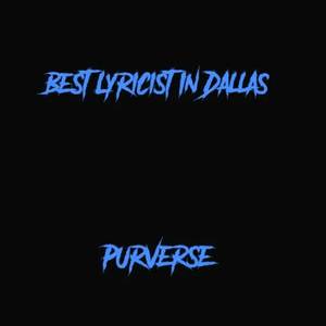 Best Lyricist In Dallas (Explicit)