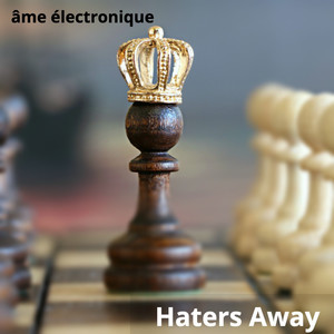 Haters Away