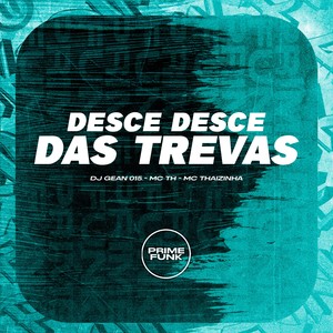 Desce Desce Das Trevas (Explicit)