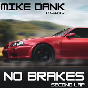 No Brakes (second lap) (Explicit)