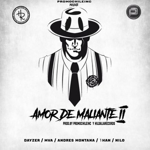 Amor De Maliante(feat. 1HAN, MVA, Andres Montana & Dayzer) (Explicit)
