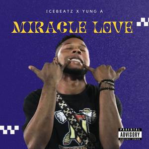 Miracle love (Explicit)