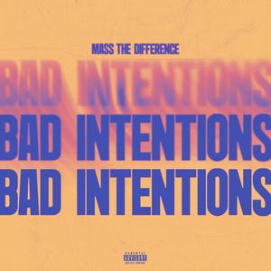 Bad Intentions (Explicit)