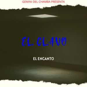 El  Clavo (2025 Remastered)
