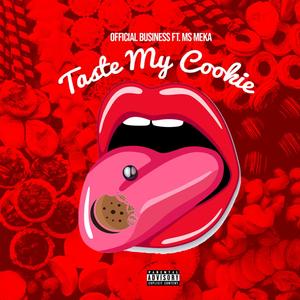 Taste My Cookie (feat. Ms. Meka) [Explicit]