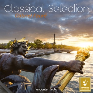 Classical Selection - Fauré: Fantaisie, Op. 111