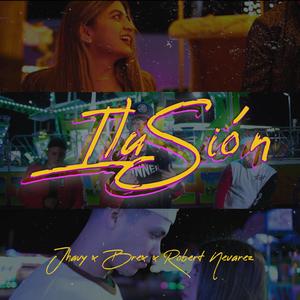 Ilusión(feat. JAYB & Brex)