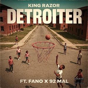 Detroiter (feat. Fano & 92 Mal) (Explicit)
