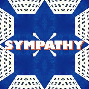 Sympathy (Explicit)