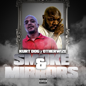 Smoke & Mirrors (Explicit)