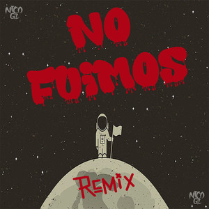 NO FUIMOS (Remix) (DJ Mix)