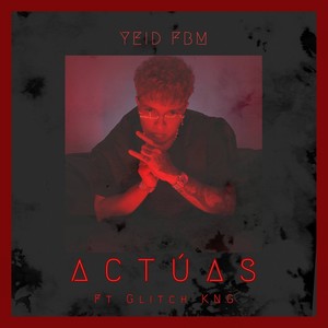 Actúas (Explicit)